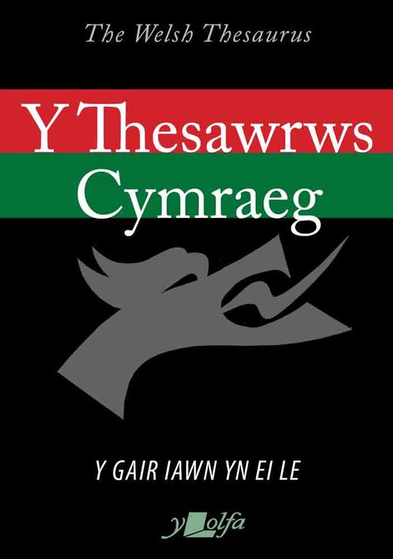Llun o 'Y Thesawrws Cymraeg' 
                              gan Y Lolfa
